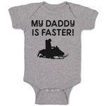 Baby Clothes My Daddy Is Faster! Baby Bodysuits Boy & Girl Cotton