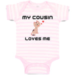 Baby Clothes My Cousin Loves Me Baby Bodysuits Boy & Girl Newborn Clothes Cotton