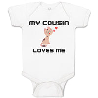 Baby Clothes My Cousin Loves Me Baby Bodysuits Boy & Girl Newborn Clothes Cotton