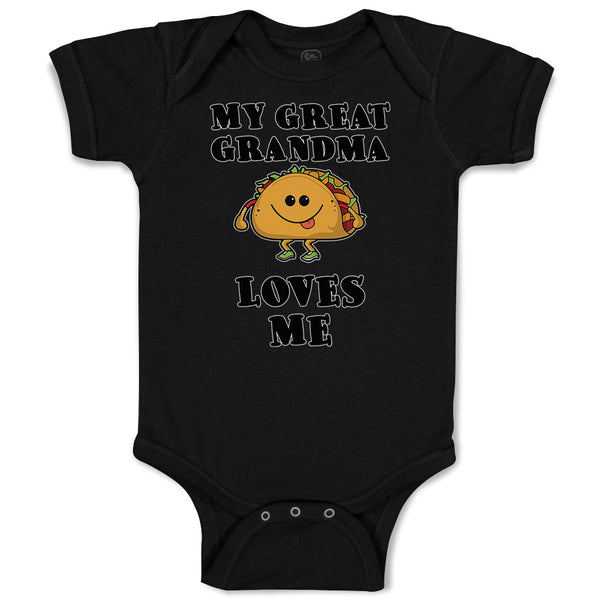 Baby Clothes My Great Grandma Loves Me and Traditional Mexican Fast Food Cotton