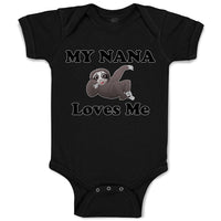 Baby Clothes My Nana Loves Me An Lazy Sloth Sitting and Looking Bored Cotton