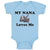 Baby Clothes My Nana Loves Me An Lazy Sloth Sitting and Looking Bored Cotton