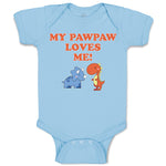 Baby Clothes My Pawpaw Loves Me! Tyrannosaurus Rex and Triceratops Dinosaur