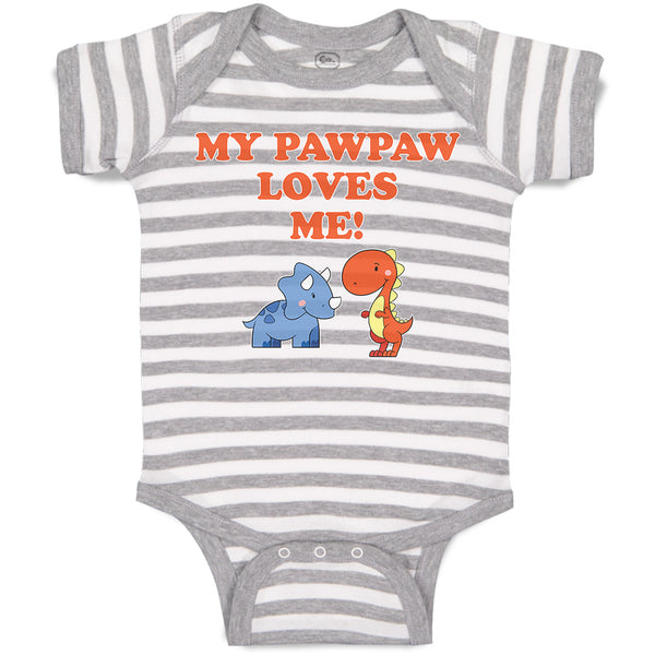 Baby Clothes My Pawpaw Loves Me! Tyrannosaurus Rex and Triceratops Dinosaur