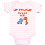 Baby Clothes My Pawpaw Loves Me! Tyrannosaurus Rex and Triceratops Dinosaur
