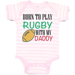 Born to Play Rugby with Daddy Dad Father's Day