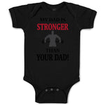 Baby Clothes My Dad Is Stronger than Your Dad Gym Workout Dad Father's Day