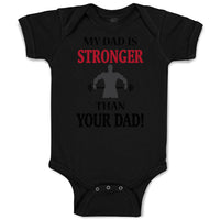 Baby Clothes My Dad Is Stronger than Your Dad Gym Workout Dad Father's Day