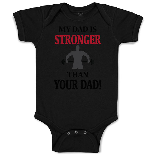 Baby Clothes My Dad Is Stronger than Your Dad Gym Workout Dad Father's Day