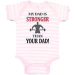 Baby Clothes My Dad Is Stronger than Your Dad Gym Workout Dad Father's Day