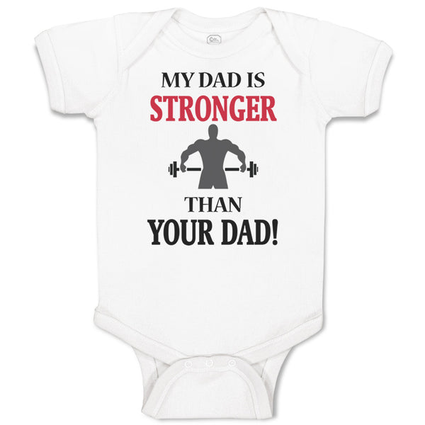 Baby Clothes My Dad Is Stronger than Your Dad Gym Workout Dad Father's Day