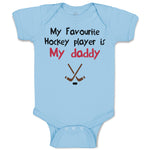 My Favorite Hockey Player Is My Daddy Dad Father's Day