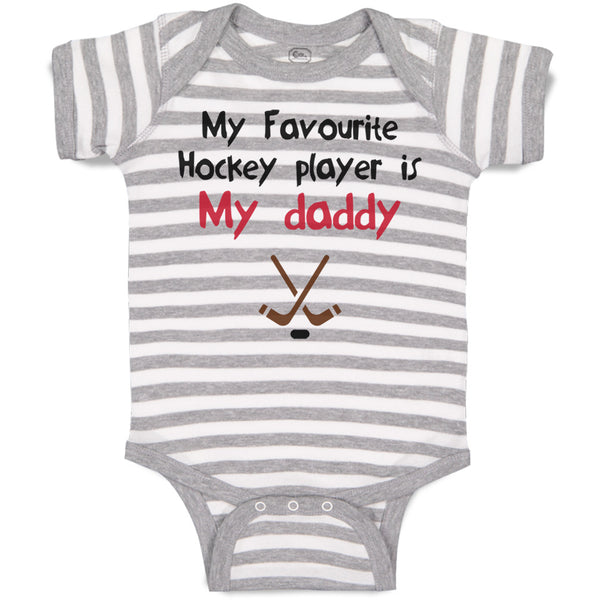 Baby Clothes My Favorite Hockey Player Is My Daddy Dad Father's Day Cotton