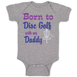 Born to Disc Golf with My Daddy Dad Father's Day