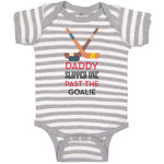 Baby Clothes Daddy Slipped 1 past The Goalie Hockey Dad Father's Day Cotton