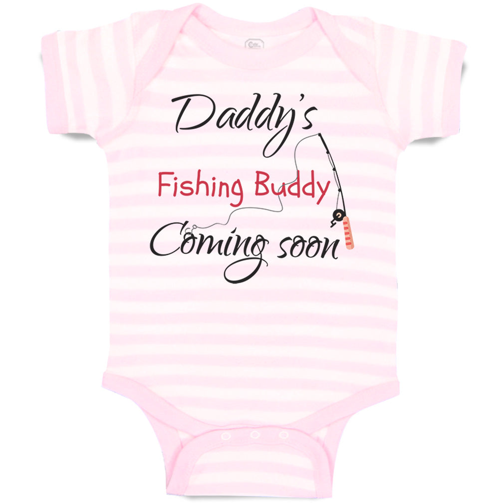 Cute Rascals® Baby Clothes Daddy's Dad Fishing Buddy Coming Soon