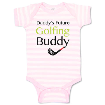 Baby Clothes Daddy S Future Golfing Buddy Family & Friends Dad Baby Bodysuits