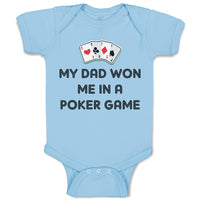 My Dad Won Me in A Poker Game Dad Father's Day