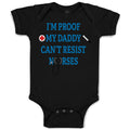 Baby Clothes I'M Proof My Daddy Can'T Resist Nurses Dad Father's Day Cotton