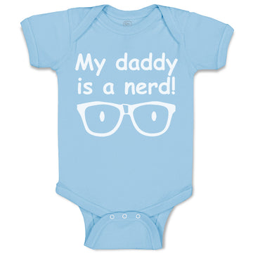 Baby Clothes My Daddy Is A Nerd! Geek Dad Father's Day Baby Bodysuits Cotton