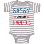 Baby Clothes Sassy like My Daddies Gay Lgbtq Dad Father's Day Baby Bodysuits