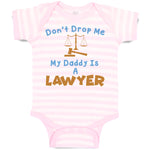 Don'T Drop Me My Daddy Is A Lawyer Dad Father's Day