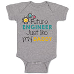 Baby Clothes Future Engineer like My Daddy Dad Father's Day Baby Bodysuits