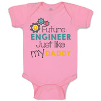 Future Engineer like My Daddy Dad Father's Day