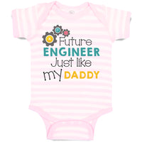 Baby Clothes Future Engineer like My Daddy Dad Father's Day Baby Bodysuits