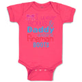 Baby Clothes I Wear Bows and Daddy Wears Fireman Boots Firefighter Cotton