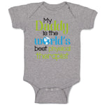 Baby Clothes Daddy Is World's Best Physical Therapist Dad Father's Day Cotton