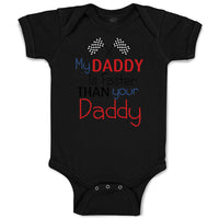 Baby Clothes My Daddy Is Faster than Your Daddy Race Car Dad Father's Day Cotton