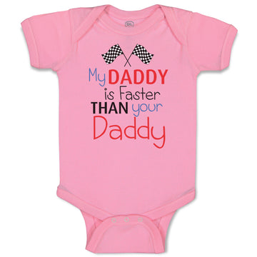 Baby Clothes My Daddy Is Faster than Your Daddy Race Car Dad Father's Day Cotton