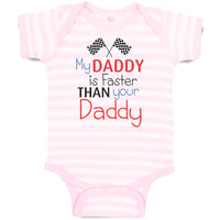 Baby Clothes My Daddy Is Faster than Your Daddy Race Car Dad Father's Day Cotton