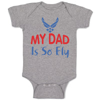 Baby Clothes My Daddy Is So Fly Air Force Dad Father's Day Baby Bodysuits Cotton