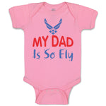 Baby Clothes My Daddy Is So Fly Air Force Dad Father's Day Baby Bodysuits Cotton