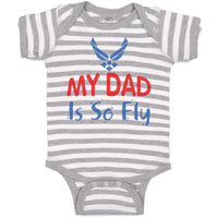 Baby Clothes My Daddy Is So Fly Air Force Dad Father's Day Baby Bodysuits Cotton