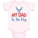 Baby Clothes My Daddy Is So Fly Air Force Dad Father's Day Baby Bodysuits Cotton