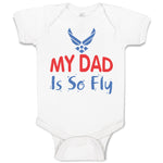 My Daddy Is So Fly Air Force Dad Father's Day