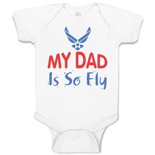 My Daddy Is So Fly Air Force Dad Father's Day