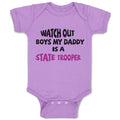 Baby Clothes Watch Boys My Daddy Is A State Trooper Dad Father's Day Cotton