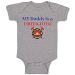 Baby Clothes My Daddy Is A Firefighter Fireman Dad Father's Day Baby Bodysuits