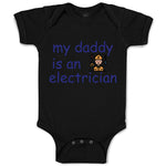 Baby Clothes My Daddy Is An Electrician Dad Father's Day Baby Bodysuits Cotton