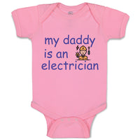 Baby Clothes My Daddy Is An Electrician Dad Father's Day Baby Bodysuits Cotton