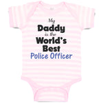 My Daddy Is The World's Best Police Officer Law Enforcement
