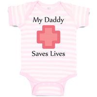 Baby Clothes My Daddy Saves Lives Emt Paramedic Dad Father's Day Baby Bodysuits