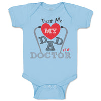 Trust Me My Dad Is A Doctor Dad Father's Day