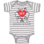 Baby Clothes Trust Me My Dad Is A Doctor Dad Father's Day Baby Bodysuits Cotton