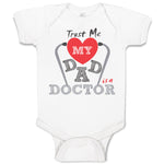 Baby Clothes Trust Me My Dad Is A Doctor Dad Father's Day Baby Bodysuits Cotton