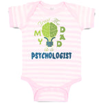 Baby Clothes Trust Me My Dad Is A Psychologist Dad Father's Day Baby Bodysuits